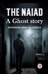 Produktbild: The Naiad A ghost story