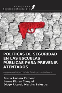 Produktbild: Pol&iacute;ticas De Seguridad En Las Escuelas P&uacute;blicas Para Prevenir Atentados