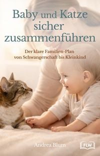 Produktbild: Baby und Katze sicher zusammenf&uuml;hren