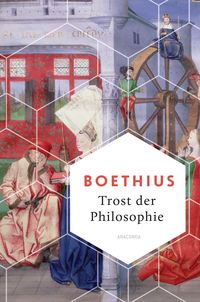 Bild vom Artikel Trost der Philosophie vom Autor Boethius