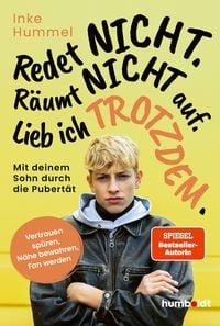 Produktbild: Redet nicht. R&auml;umt nicht auf. Lieb ich trotzdem.