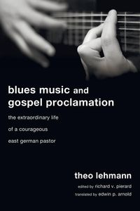 Produktbild: Blues Music and Gospel Proclamation