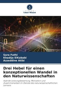 Produktbild: Drei Hebel f&uuml;r einen konzeptionellen Wandel in den Naturwissenschaften