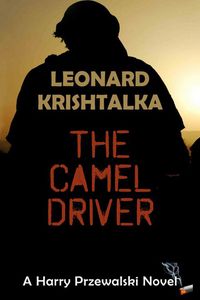 Produktbild: The Camel Driver (A Harry Przewalski Novel, #3)