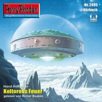 Produktbild: Perry Rhodan 2495: Koltorocs Feuer