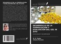 Produktbild: Desarrollo De La Formulaci&oacute;n Y Evaluaci&oacute;n Del Gel in Situ
