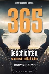 Produktbild: 365 Geschichten, warum wir Fu&szlig;ball lieben