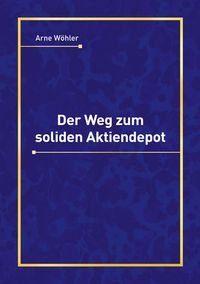Produktbild: Der Weg zum soliden Aktiendepot