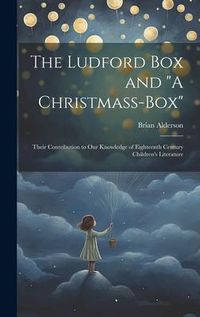 Produktbild: The Ludford box and "A Christmass-box"