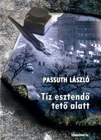 Produktbild: T&iacute;z esztendo teto alatt