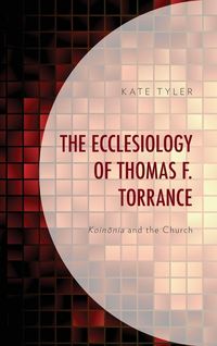 Produktbild: Ecclesiology of Thomas F. Torrance