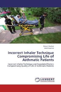 Produktbild: Hashmi, A: Incorrect Inhaler Technique Compromising Life of