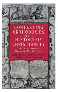 Produktbild: Contesting Orthodoxies in the History of Christianity