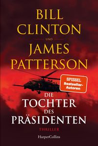 Bild vom Artikel Die Tochter des Präsidenten vom Autor Bill Clinton