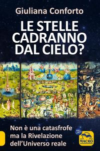 Produktbild: Le stelle cadranno dal cielo? Non &egrave; una catastrofe ma la rivelazione dell'Universo reale