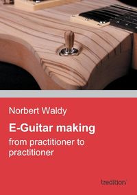 Produktbild: E-Guitar making