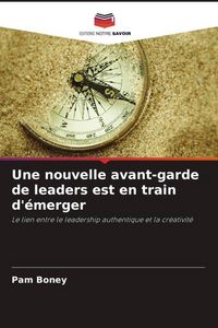 Produktbild: Une nouvelle avant-garde de leaders est en train d'&eacute;merger