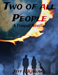Produktbild: Two of All People (The Climate Change Endgame, #1)
