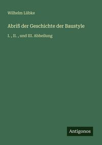 Produktbild: Abri&szlig; der Geschichte der Baustyle