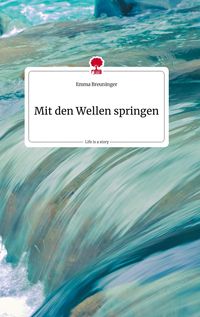 Produktbild: Mit den Wellen springen. Life is a Story - story.one