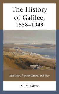 Produktbild: The History of Galilee, 1538-1949