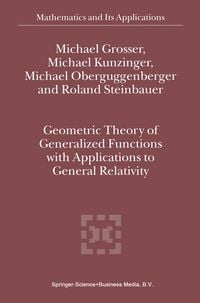 Produktbild: Geometric Theory of Generalized Functions with Applications to General Relativity