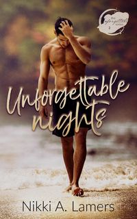 Produktbild: Unforgettable Nights (The Unforgettable Series, #2)