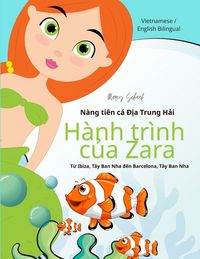 Produktbild: H&agrave;nh tr&igrave;nh c&iquest;a Zara (Vietnamese / English Bilingual) Zara's Voyage