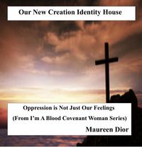 Produktbild: Our New Creation Identity House (I'm a Blood Covenant Woman, #1)