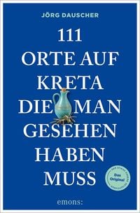 Produktbild: 111 Orte auf Kreta, die man gesehen haben muss