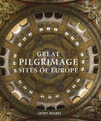 Produktbild: Great Pilgrimage Sites of Europe