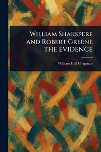 Produktbild: William Shakspere and Robert Greene THE EVIDENCE