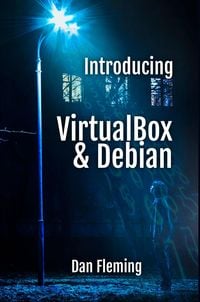 Produktbild: Introducing VirtualBox & Debian (MyOwnGeek, #1)