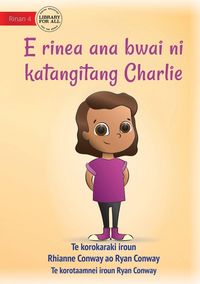 Produktbild: Charlie Chooses and Instrument - E rinea ana bwai ni katangitang Charlie (Te Kiribati)