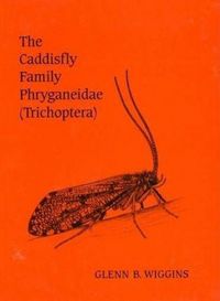 Produktbild: Wiggins, G: Caddisfly Family Phryganeidae (Trichoptera)