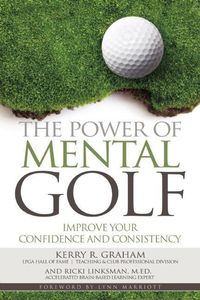 Produktbild: The Power of Mental Golf: Improve Your Confidence and Consistency
