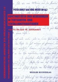 Produktbild: Kontinuit&auml;ten und Neuerungen in Textsorten- und Textallianztraditionen vom 13. bis zum 18. Jahrhundert