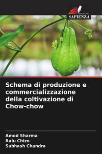 Produktbild: Schema di produzione e commercializzazione della coltivazione di Chow-chow
