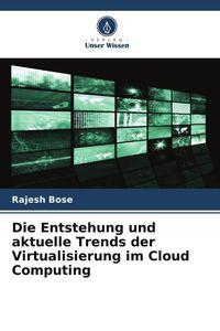 Produktbild: Die Entstehung und aktuelle Trends der Virtualisierung im Cloud Computing