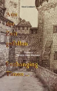 Produktbild: Aus der Zeit gefallen - Exchanging Times