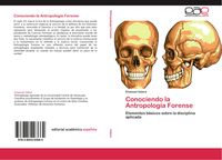 Produktbild: Conociendo la Antropolog&iacute;a Forense