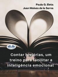 Produktbild: Contar Hist&oacute;rias, Um Treino Para Facilitar A Intelig&ecirc;ncia Emocional.