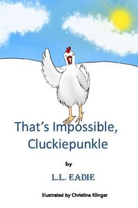 Produktbild: That's Impossible, Cluckiepunkle!