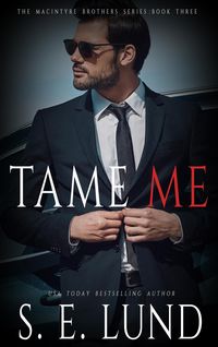 Produktbild: Tame Me (The Macintyre Brothers Series, #3)