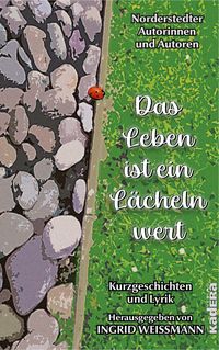Produktbild: Das Leben ist ein L&auml;cheln wert