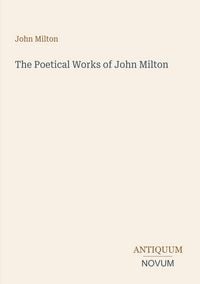 Produktbild: The Poetical Works of John Milton