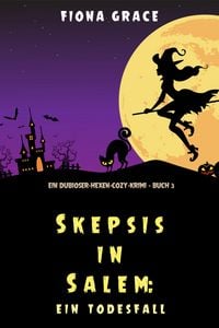 Produktbild: Skeptiker in Salem: Todesfolge (Ein Hexen-Cosy-Krimi - Band 3)