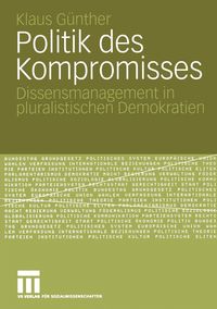 Bild vom Artikel Politik des Kompromisses vom Autor Klaus Günther