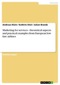 Produktbild: Marketing for services - theoretical aspects and practical examples from European low fare airlines
