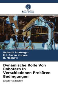 Produktbild: Dynamische Rolle Von Robotern In Verschiedenen Prek&auml;ren Bedingungen